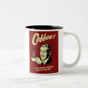 Tasse 2 Couleurs Est la secousse de planète