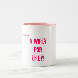 Tasse 2 Couleurs être bientôt…, un Wifey pour Lifey !