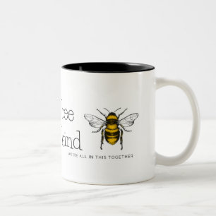 Tasse 2 Couleurs être gentil, nous sommes tous dans ce genre ensemb