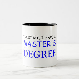 Tasse 2 Couleurs Faites-moi confiance J'ai une maîtrise