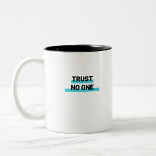 Tasse 2 Couleurs Fiez à personne Slogan