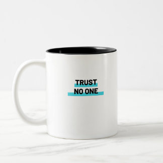 Tasse 2 Couleurs Fiez à personne Slogan