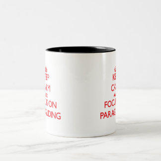 Tasse 2 Couleurs Gardez le calme et le foyer sur le parapentisme