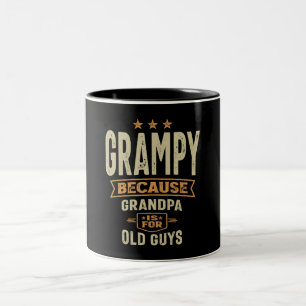 Tasse 2 Couleurs Grampy Parce Que Grand-Père Est Pour Les Vieux - G