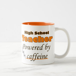 Tasse 2 Couleurs High School Teacher Powered by caffeine