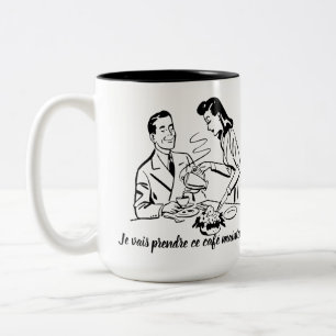 Tasse 2 Couleurs Homme chauvin - je prendrai ce café maintenant