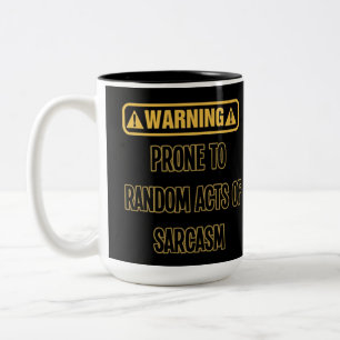 Tasse 2 Couleurs Humour d'avertissement de sarcasme