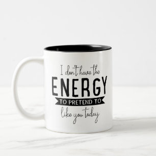 Tasse 2 Couleurs Humour qui dit don, je n'ai pas le sarcasme énergé