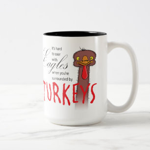 Tasse 2 Couleurs Il est difficile de monter en flèche avec des aigl