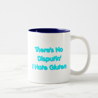 Tasse 2 Couleurs Il n'y a aucun Disputin que je déteste le gluten