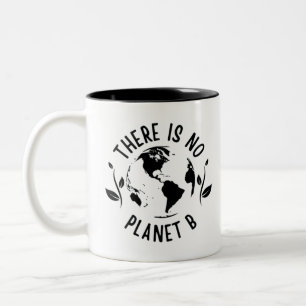 Tasse 2 Couleurs Il N'Y A Pas De Planète B Environnement Terre