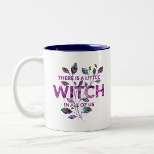 Tasse 2 Couleurs "Il Y A Une Petite Sorcière En Nous Tous" Citation