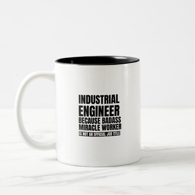 Tasse 2 Couleurs Ingénieur industriel parce ouvrier miracle badass (Gauche)