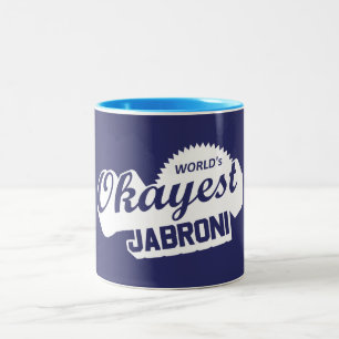 Tasse 2 Couleurs Jabroni, le plus Okayest du monde