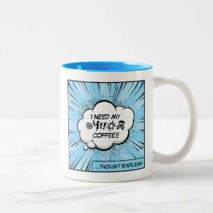 Tasse 2 Couleurs J'ai besoin de mon café : Bande dessinée drôle de