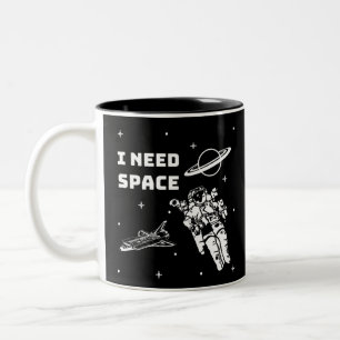 Tasse 2 Couleurs J'ai besoin d'un Geek spatial