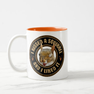 Tasse 2 Couleurs J'ai embrassé un écureuil - drôle de parodie