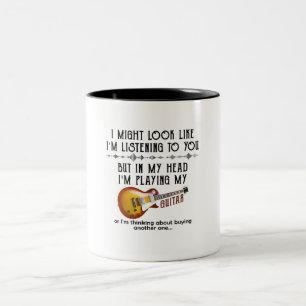 Tasse 2 Couleurs J'Ai L'Air De Vous Écouter Jouer À La Guitare