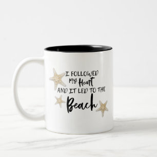Tasse 2 Couleurs J'Ai Suivi Mon Coeur Et Ça A Mené À La Bouge De Pl