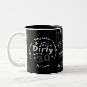 Tasse 2 Couleurs J'aime ça, sale, trente à trente ans