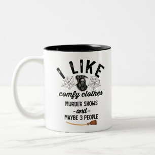 Tasse 2 Couleurs J'aime les émissions de meurtre Vêtements conforta