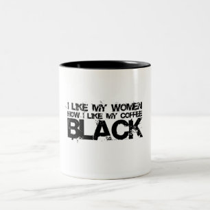 Tasse 2 Couleurs J'aime mes femmes comment j'aime mon café