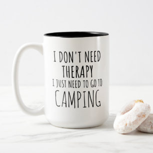 Tasse 2 Couleurs Je Dois Juste Aller Au Camping