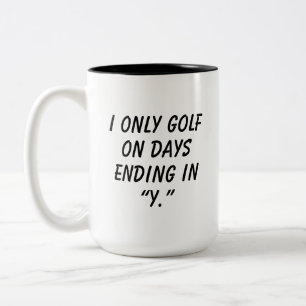 Tasse 2 Couleurs 'Je joue au golf uniquement les jours qui se termi