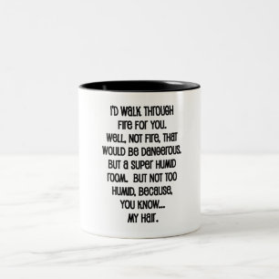 Tasse 2 Couleurs Je Marcherais En Feu Pour Vous