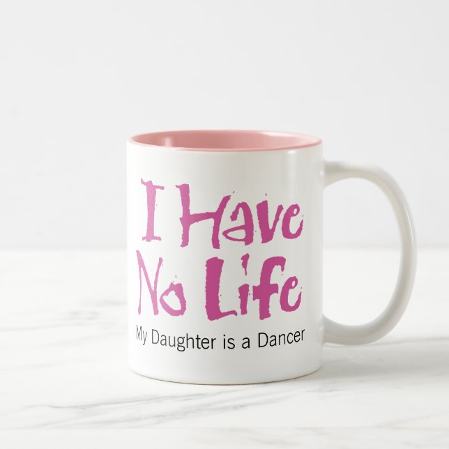 Tasse 2 Couleurs Je n'ai aucune vie (la danse) (Droit)