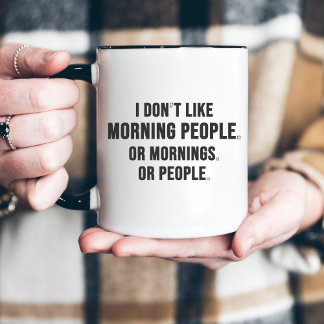 Tasse 2 Couleurs Je n'aime pas les gens du matin, drôle et minimali