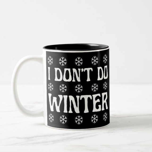 Tasse 2 Couleurs Je ne fais pas l'hiver drôle (Gauche)