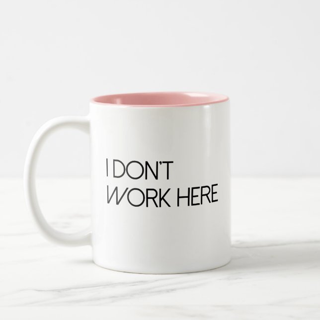 Tasse 2 Couleurs Je ne travaille pas ici (Gauche)