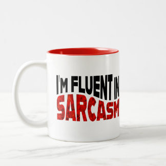 Tasse 2 Couleurs Je parle couramment le sarcasme