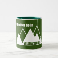 Je préférerais être à Yellowstone Mountain