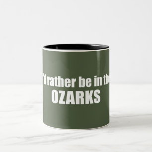 Tasse 2 Couleurs Je Préférerais Être Dans Les Ozarks