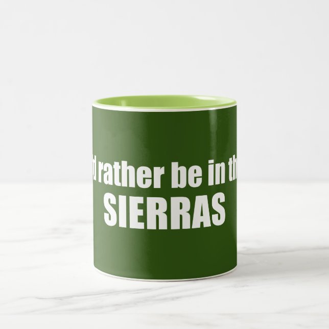 Tasse 2 Couleurs Je Préférerais Être Dans Les Sierras (Centre)