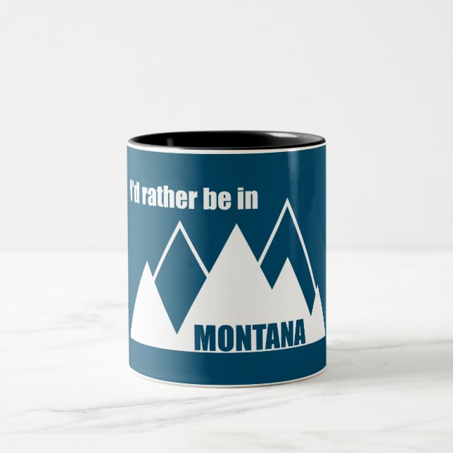 Tasse 2 Couleurs Je Préférerais Être Dans Montana Mountain (Centre)