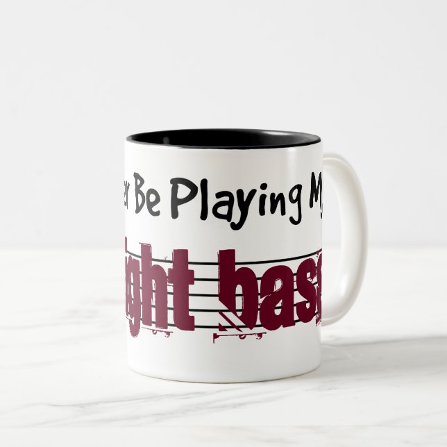 Tasse 2 Couleurs Je Préférerais Jouer Mon Basse Droit (Devant droit)