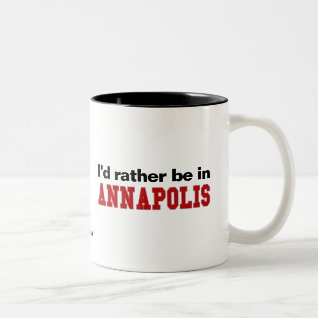 Tasse 2 Couleurs Je serais plutôt à Annapolis (Droit)
