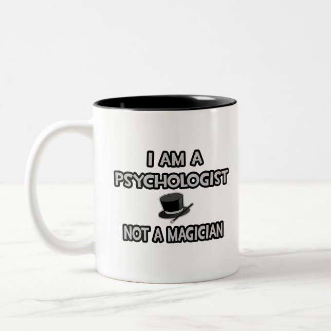 Tasse 2 Couleurs Je Suis Psychologue... Pas un magicien (Gauche)