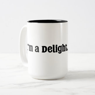 Tasse 2 Couleurs Je suis un délice.