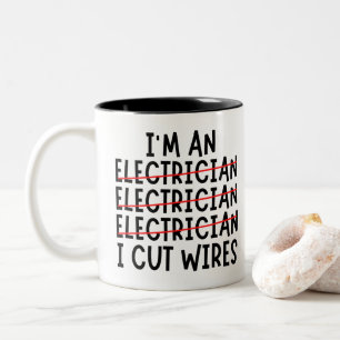 Tasse 2 Couleurs Je suis un électricien Je coupe les fils