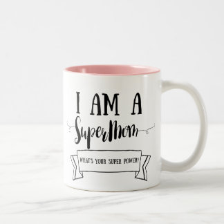 Tasse 2 Couleurs Je suis un Supermom