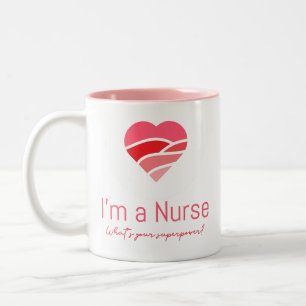 Tasse 2 Couleurs Je suis une infirmière Quelle est votre boue de su