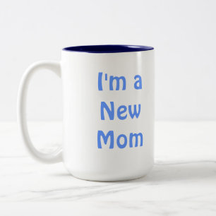 Tasse 2 Couleurs Je suis une nouvelle maman. Bleu