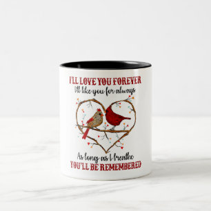 Tasse 2 Couleurs Je t'aimerai pour toujours/Bereavement