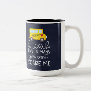 Tasse 2 Couleurs J'enseigne aux petits humains, vous ne pouvez pas 