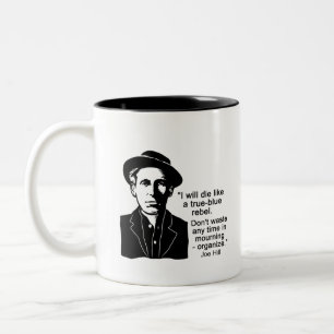 Tasse 2 Couleurs Joe Hill Citation, Don't Mourn Organiser Coff à de