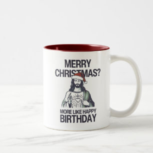 Tasse 2 Couleurs Joyeux Noël ? Plutôt bon anniversaire Jésus 